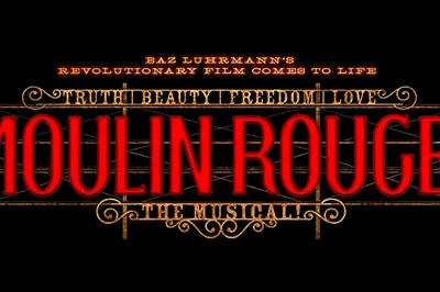 Moulin Rouge! The Musical